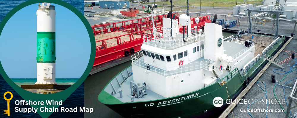 Offshore Wind Supply Chain Road Map; Guice Offshore Supply Vessels