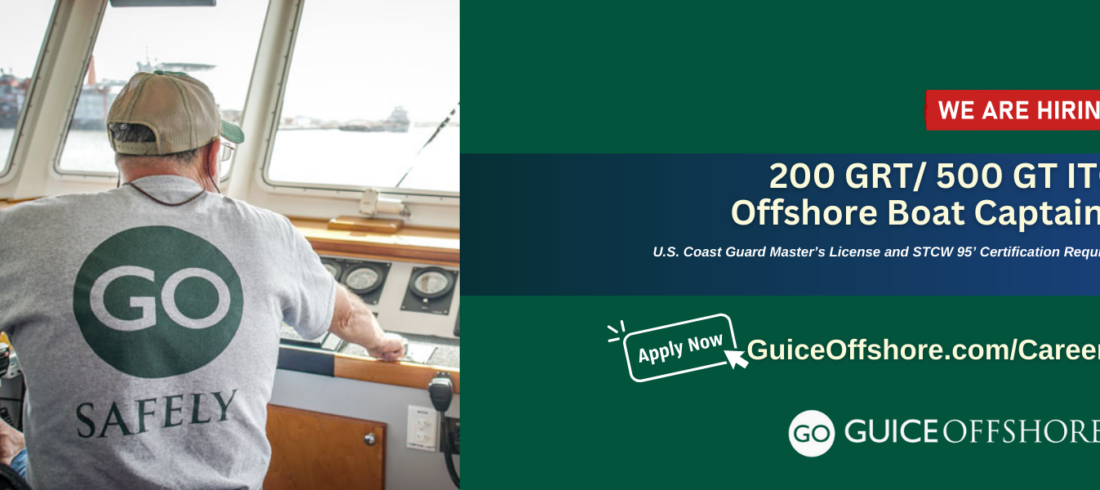 Guice Offshore is Hiring 200 GRT 500 GT ITC Offshore Boat Captain