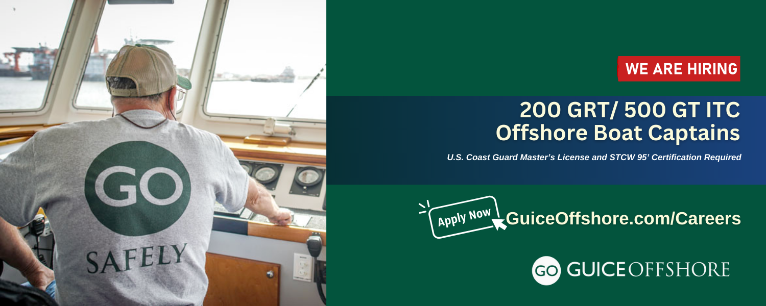 Guice Offshore is Hiring 200 GRT 500 GT ITC Offshore Boat Captain