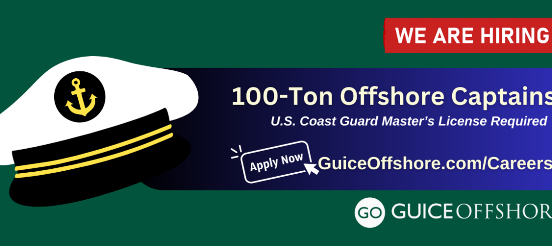 Guice Offshore is hiring 100-Ton Offshore Captains (2)