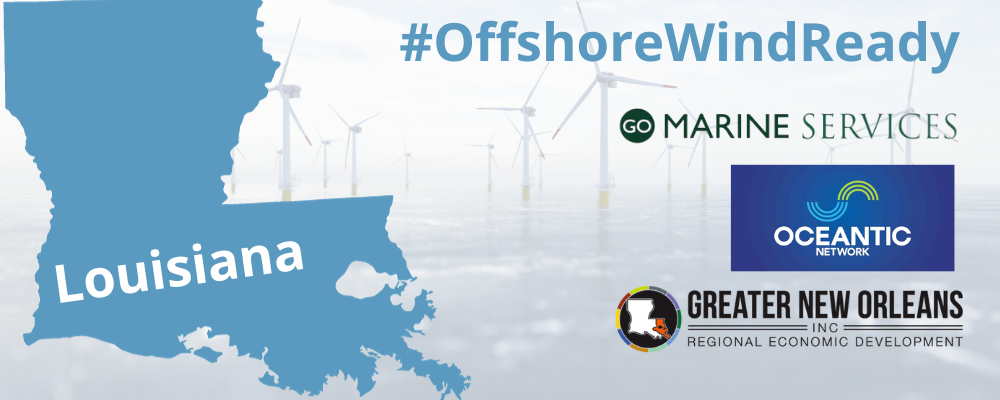Business Network for Offshore Wind Rebrands as Oceantic Network; Meet GO Marine Services' Jody Broussard at Louisiana's #OffshoreWindReady Event