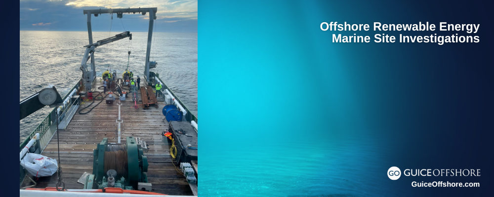 Offshore Energy Marine Sites Investigation Updated Guidelines for Providing Geophysical, Geotechnical and Geohazard Information
